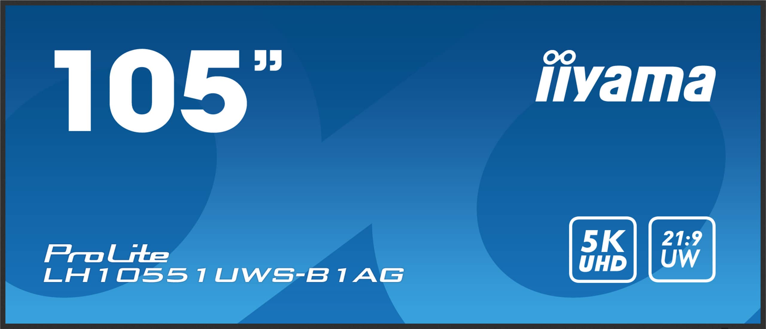 Iiyama ProLite LH10551UWS-B1AG | 105" 5K Ultra-Wide 21:9 Panorama Display für Digital Signage & Einzelhandel